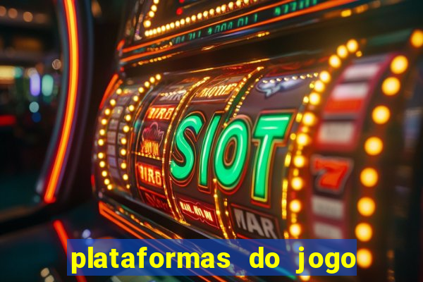 plataformas do jogo do tigrinho